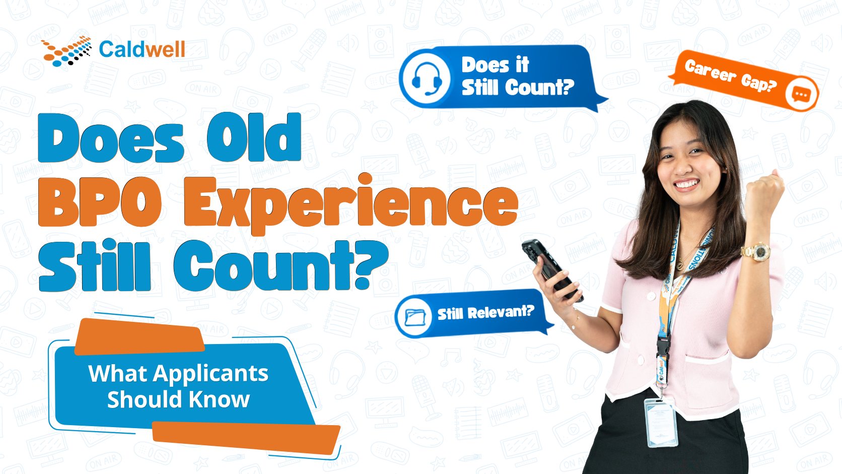Does Old BPO Experience Still Count? | Caldwell Communications